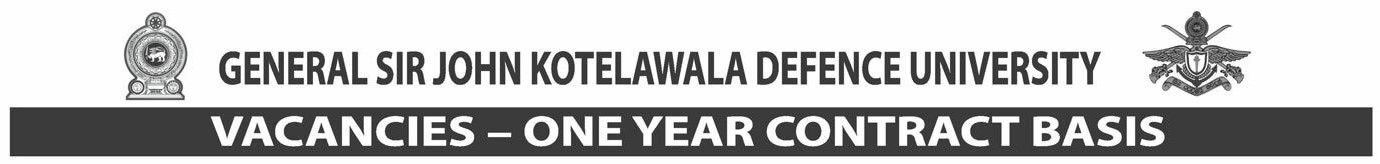 Management Assistant, Laboratory Attendant, Technical Officer, Assistant Registrar, Assistant Bursar, Professor, Senior Lecturer, Lecturer, Temporary Demonstrator, Labourer - General Sir John Kotelawala Defence University